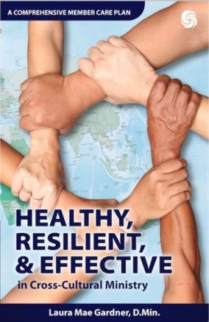 Healthy Resilient & Effective in Cross Cultural Ministry