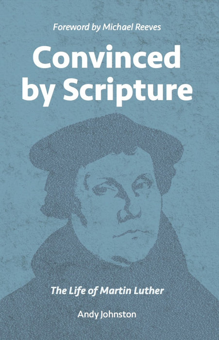 Convinced By Scripture