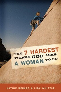 The 7 Hardest Things God Asks a Women To Do