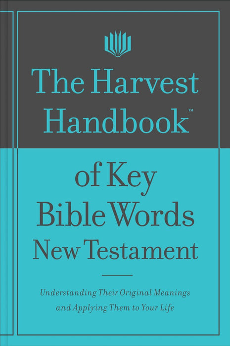 The Harvest Handbook of Key Bible Words