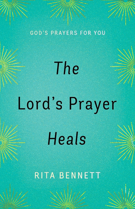 The Lord's Prayer Heals