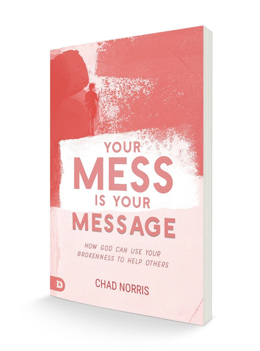 Your Mess is Your Message