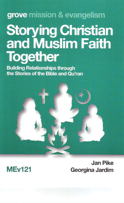 Storying Christian and Muslim Faith Together