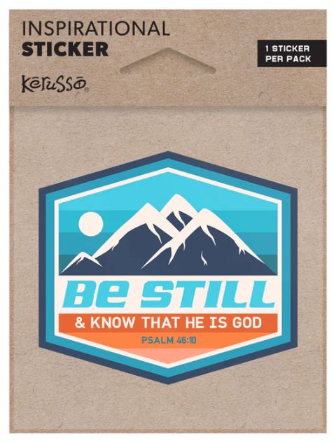 Be Still Sticker