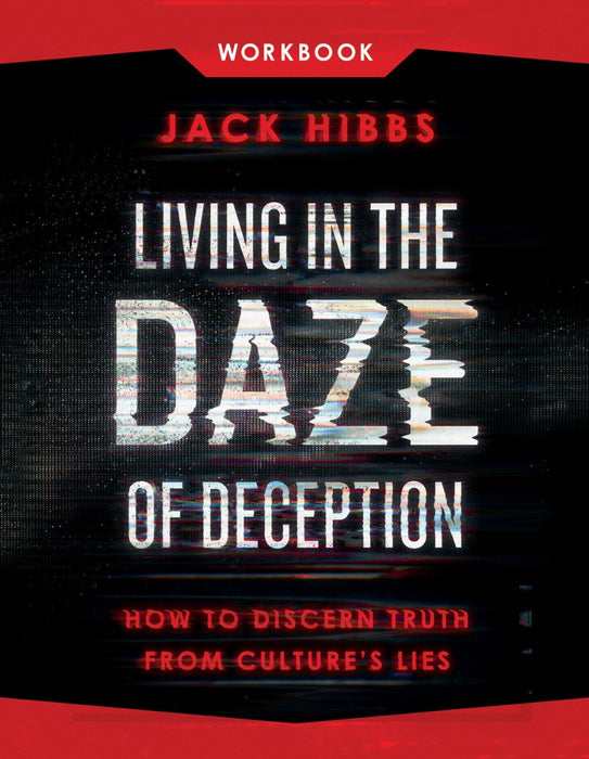 Living In The Daze Of Deception Workbook