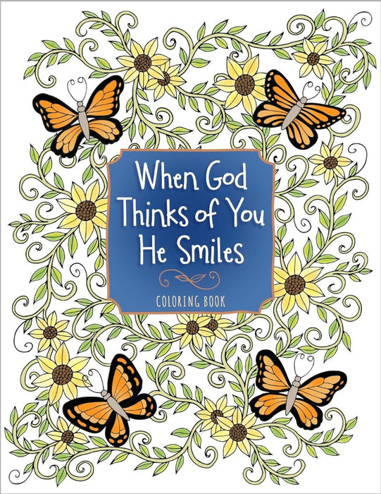 When God Thinks Of You He Smiles Colouring Book