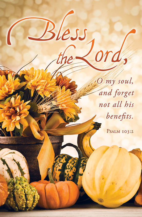 Bless The Lord, O My Soul Bulletin - Thanksgiving (100 Pack)