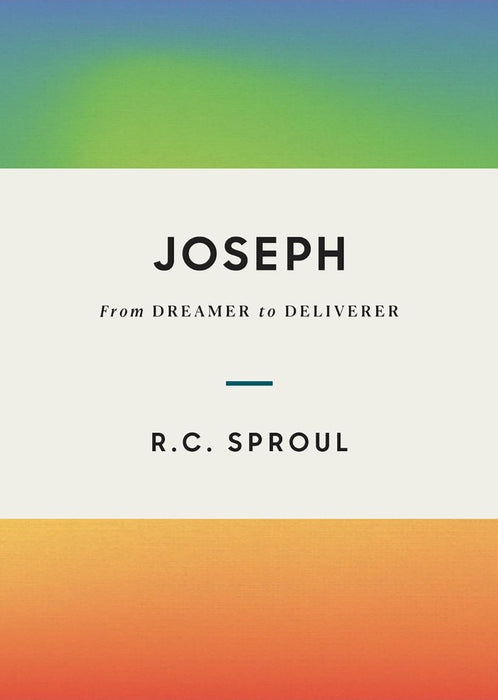 Joseph: From Dreamer to Deliverer