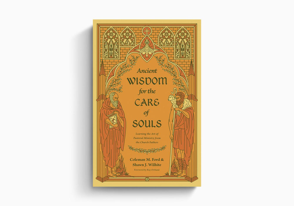 Ancient Wisdom For The Care Of Souls