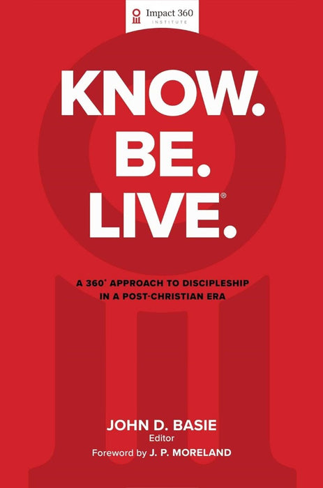 Know. Be. Live