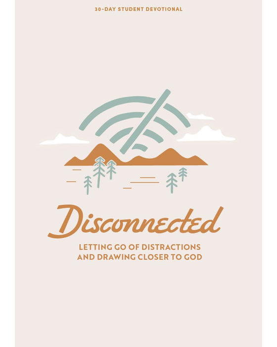 Disconnected - Teen Devotional