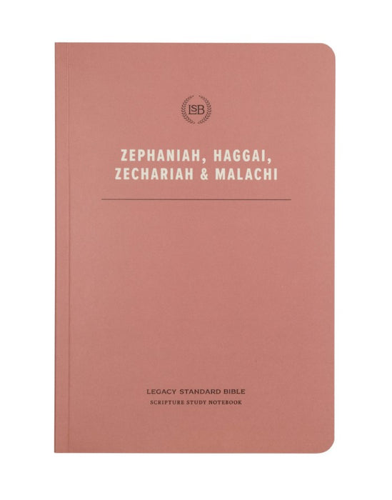 LSB Scripture Study Notebook – Zephaniah, Haggai, Zechariah,