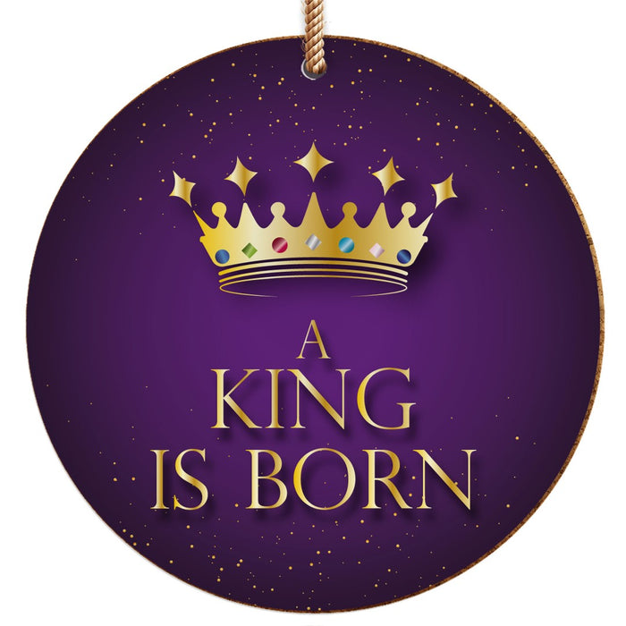 A King Is Born Ceramic Decoration