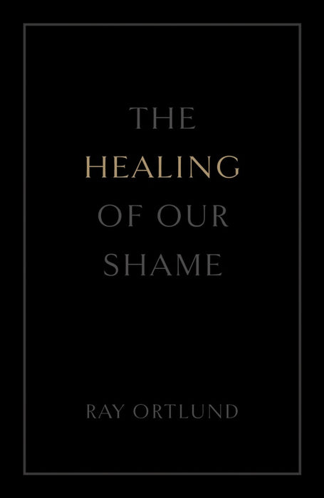 The Healing of Our Shame (25-Pack)