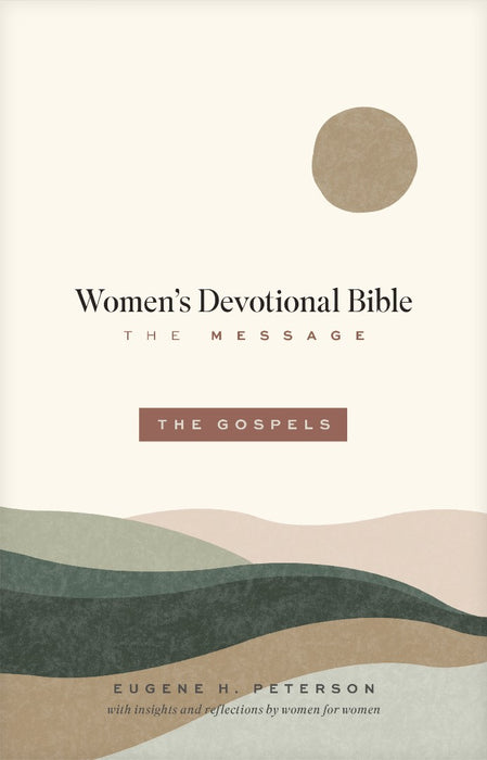 Message Women's Devotional Bible: The Gospels