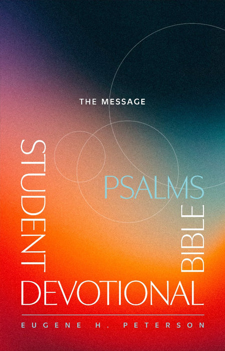 Message Student Devotional Bible: Psalms