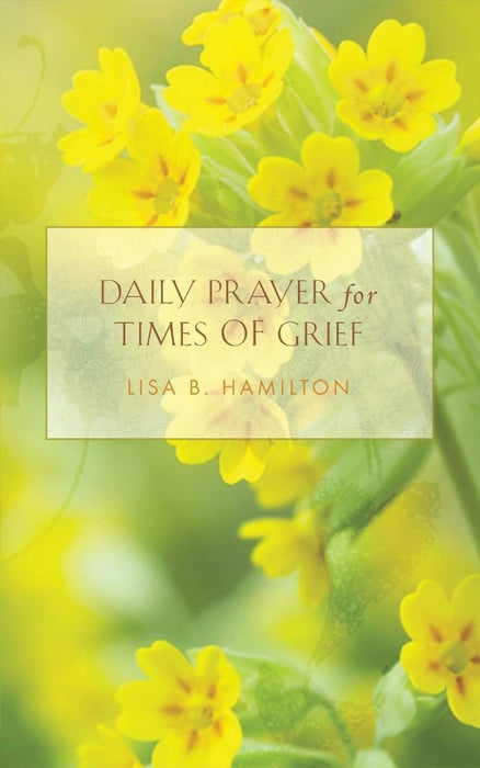 Daily Prayer for Times of Grief