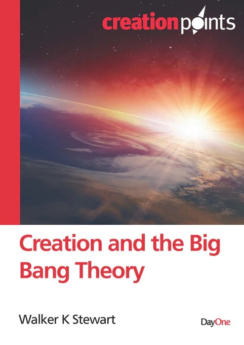 Creation and the Big Bang Theory