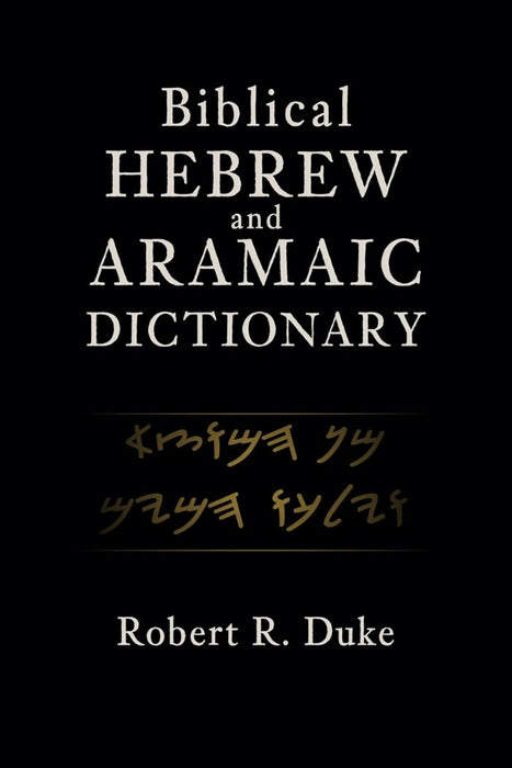 Biblical Hebrew and Aramaic Dictionary