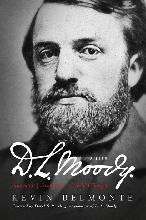 D. L. Moody: A Life