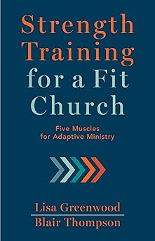 Strength Training for a Fit Church