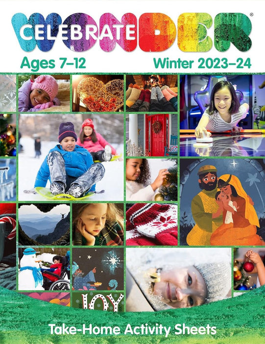 Celebrate Wonder All Ages Winter 2023-24 Ages 7-12