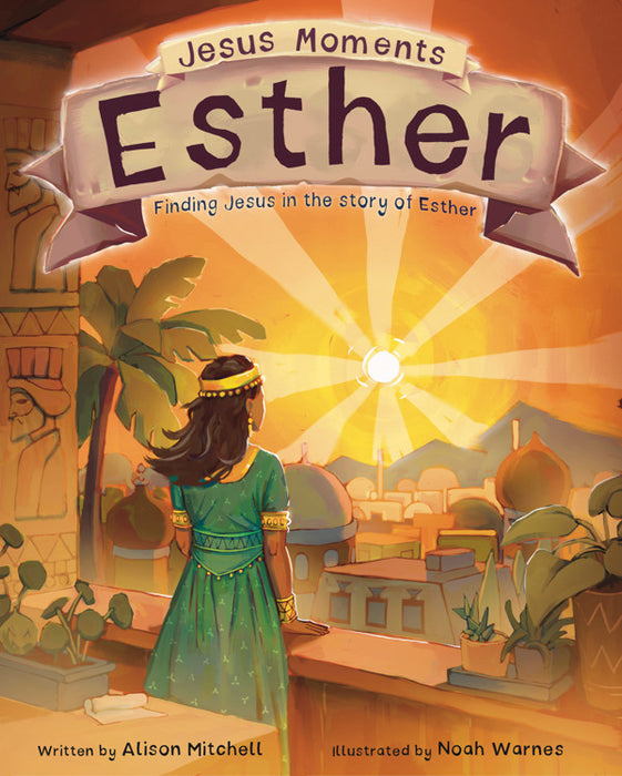 Jesus Moments: Esther