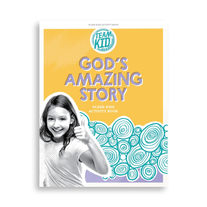 TeamKID: God's Amazing Story Older Kids Activity Book