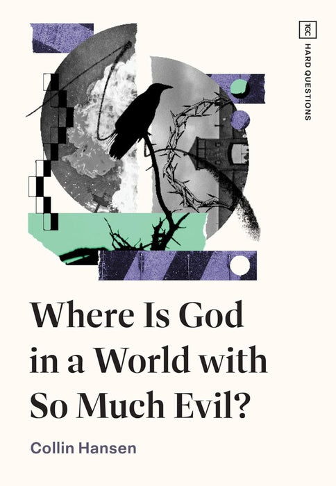 Where is God in a World With So Much Evil?