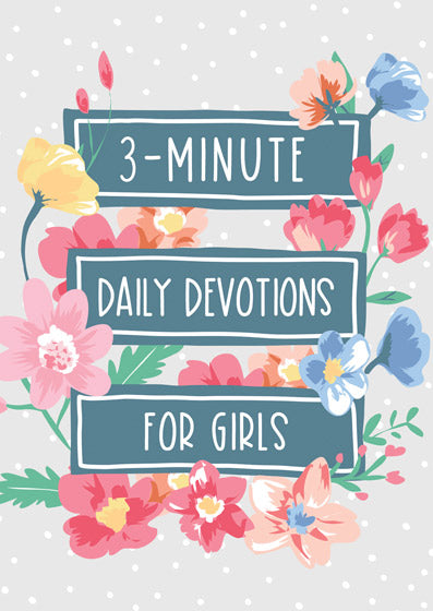 3-Minute Daily Devotions For Girls