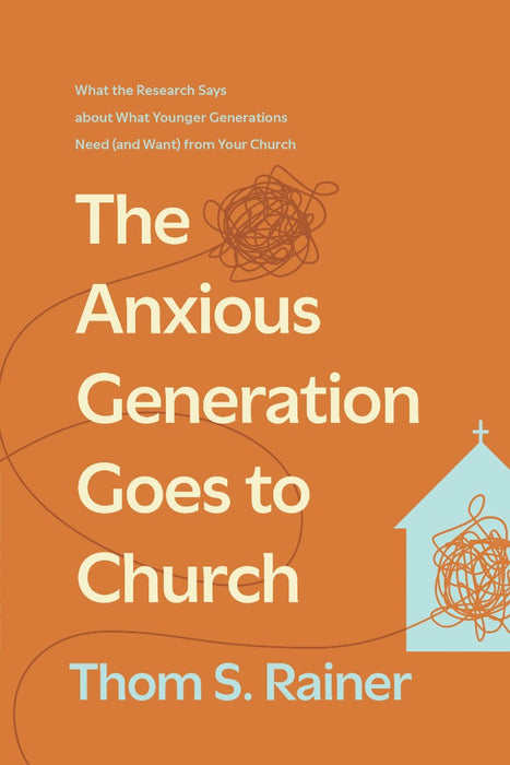 The Anxious Generation Goes To Church