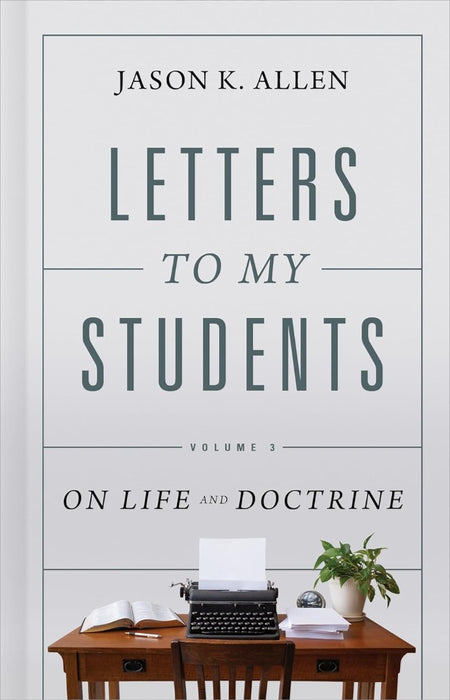 Letters to My Students, Volume 3