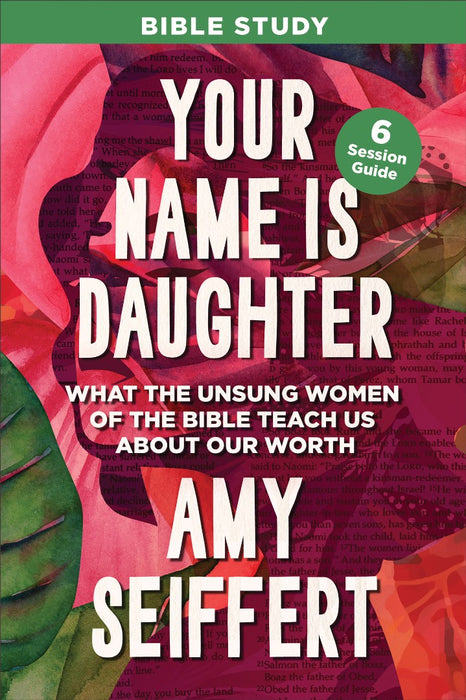 Your Name Is Daughter Bible Study