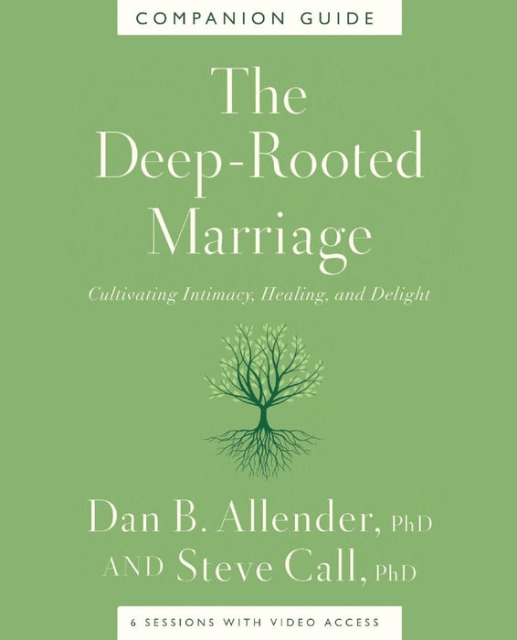 The Deep-Rooted Marriage Companion Guide