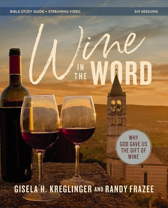 Wine in the Word Bible Study Guide & Streaming Video