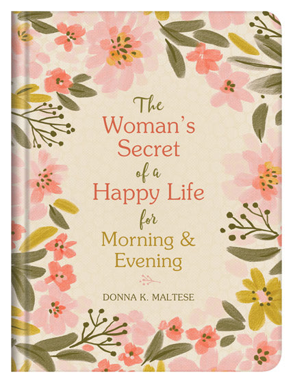 The Woman'S Secret Of A Happy Life For Morning & Evening