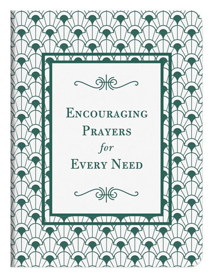 Encouraging Prayers For Every Need