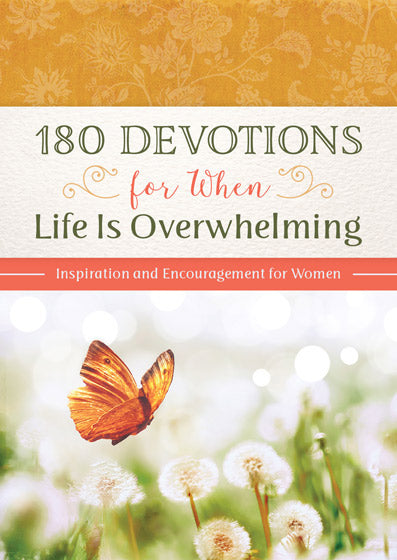 180 Devotions For When Life Is Overwhelming