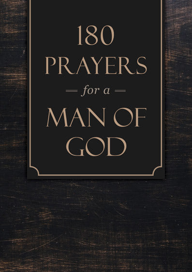 180 Prayers For A Man Of God