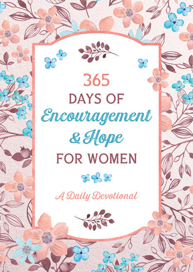 365 Days Of Encouragement And Hope For Women