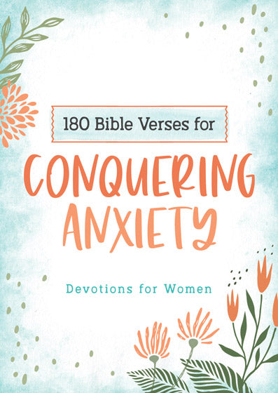 180 Bible Verses For Conquering Anxiety