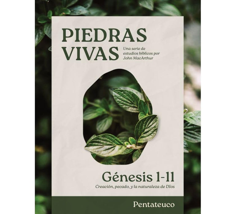 Piedras Vivas: Génesis 1-11 - Estudio Bíblico