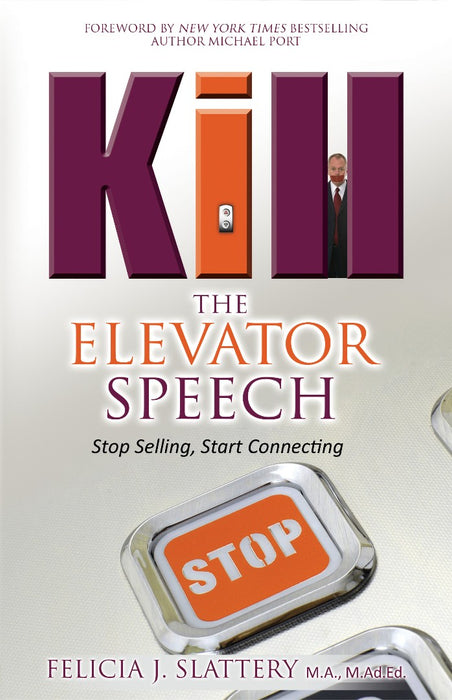 Kill The Elevator Speech