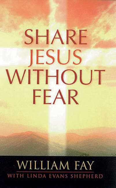 Share Jesus Without Fear