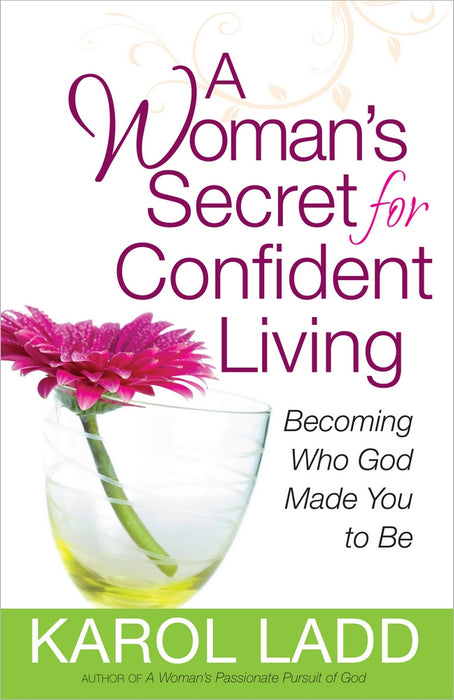 A Womans Secret For Confident Living