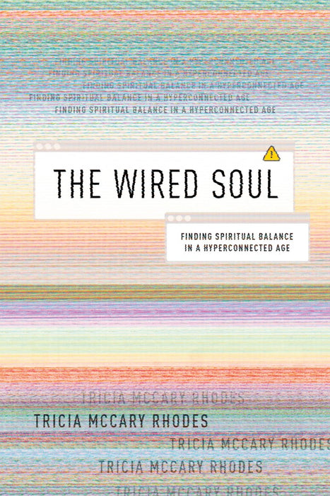 The Wired Soul