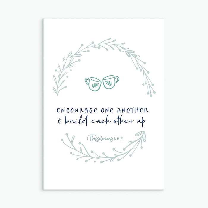 Encourage One Another Greeting Card