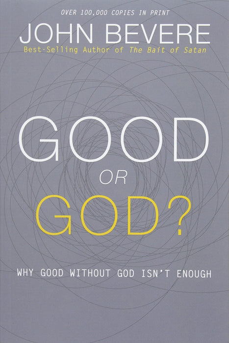 Good or God?