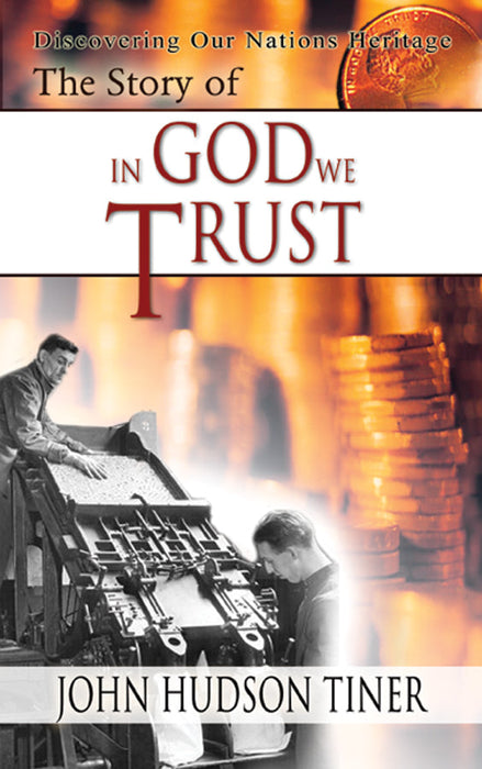 The Story Of: In God We Trust