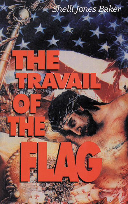 The Travail Of The Flag